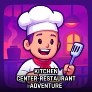 Kitchen Center-restaurant Adventure - Restaurant Rush game