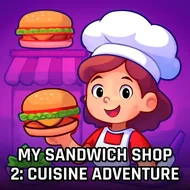 My Sandwich Shop 2: Cuisine Adventure - Fast Food Burger game